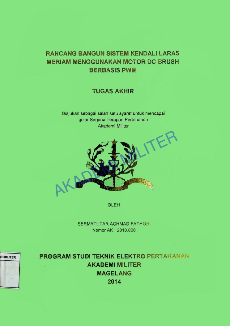 RANCANG BANGUN SISTEM KENDALI LARAS MERIAM MENGGUNAKAN MOTOR DC BRUSH BERBASIS PWM